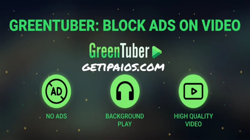 Green Tuber iPA MOD for iOS