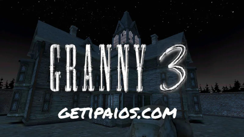 Granny 3 iPA MOD for iOS